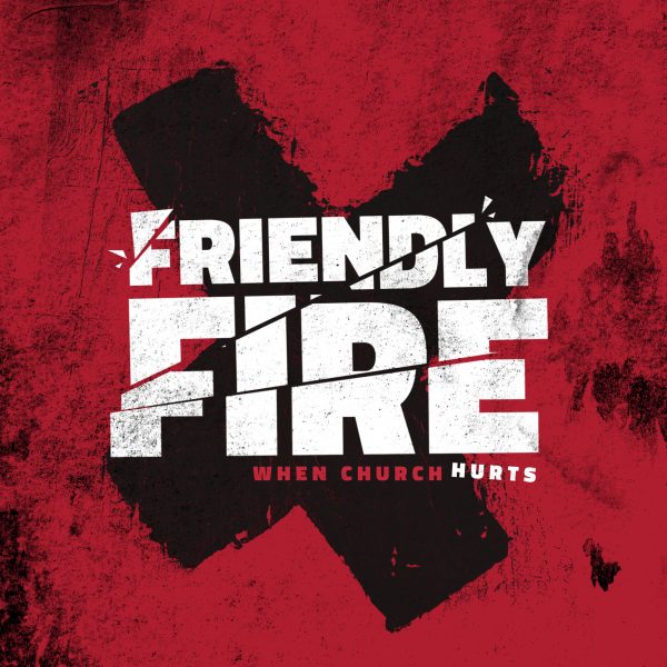 Friendly Fire - Church Hurt Pt. 3 Image